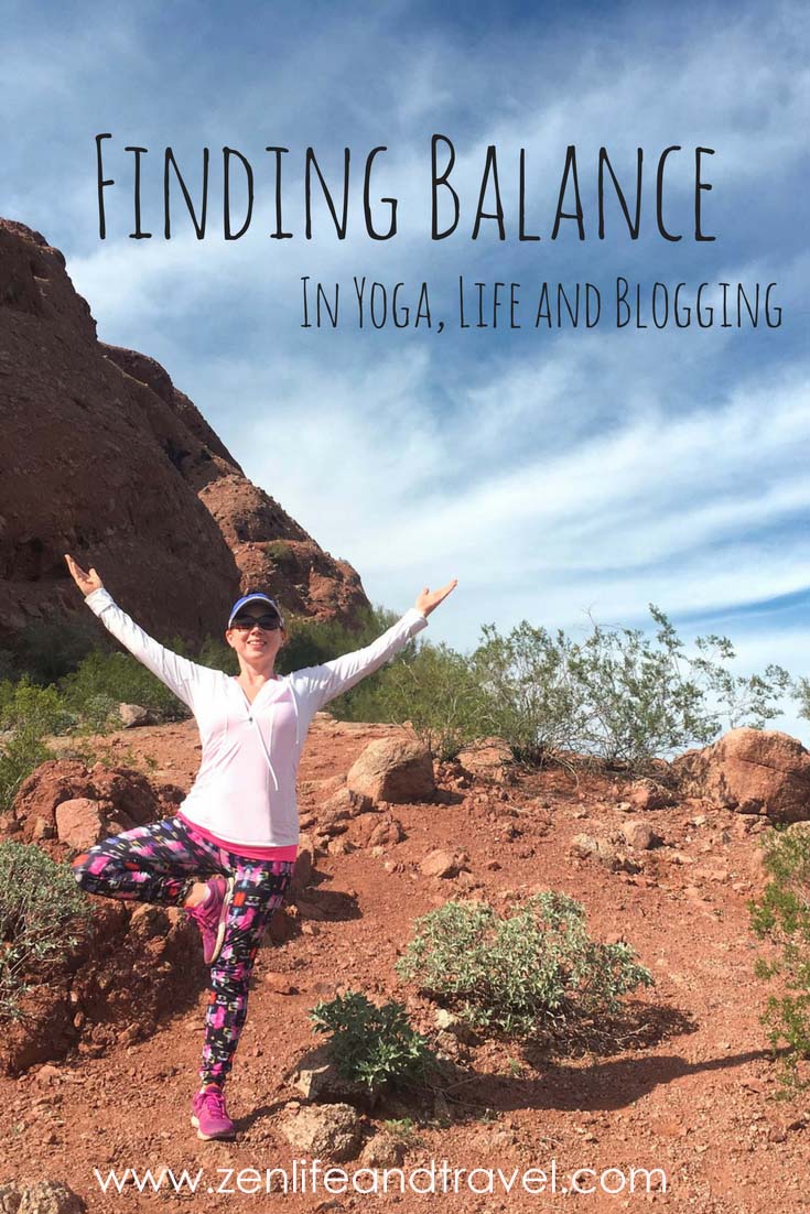 Finding Balance...In Yoga, Life and Blogging | Blogging Tips | Tips For Living a Zen Life