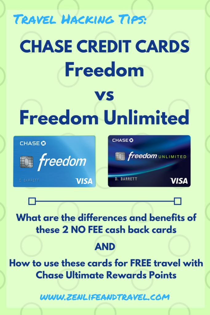 Chase Freedom vs Freedom Unlimited: What are the differences and benefits of these 2 no fee cash back cards? How can you use these cards for free travel with Chase Ultimate Rewards?