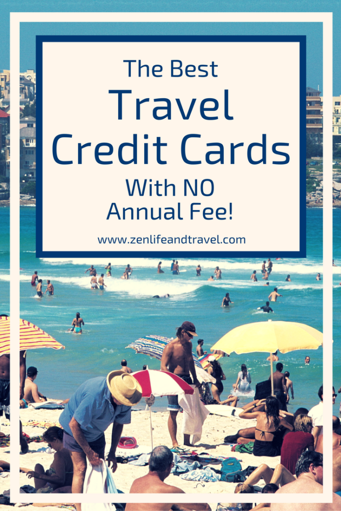 The Best Travel Credit Cards With No Annual Fee | No Fee Travel Credit Cards | No Annual Fee Credit Cards For Travel | Travel Tips