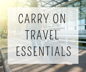 Carry On Travel Essentials