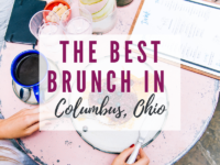 The Best Brunch in Columbus, Ohio