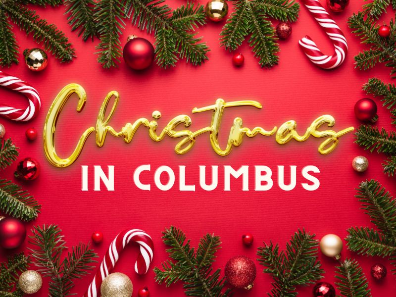 Read more about the article Christmas in Columbus, Ohio [2023]